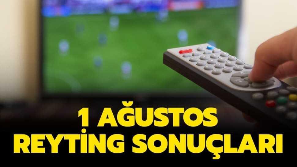 1 Ağustos 2020 reyting listesi