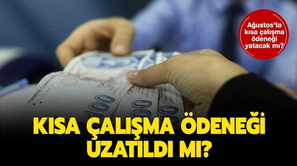 Kısa çalışma süresi uzatıldı mı"