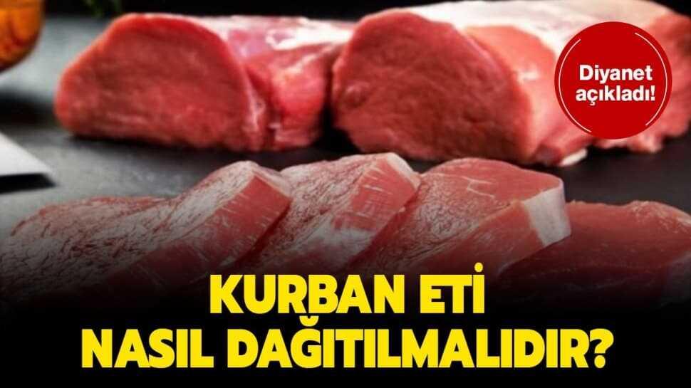 Diyanet'e göre kurban eti ne kadar ve nasıl dağıtılır"