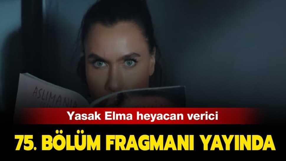 Yasak Elma 75. Bölüm 2. fragmanı yayında! Dizinin son bölümünde neler yaşanmıştı"