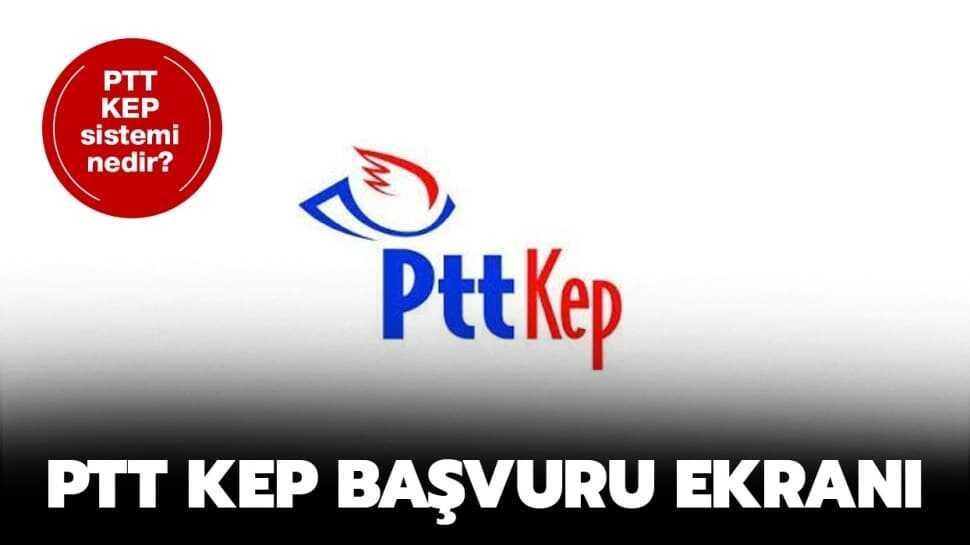 PTT KEP giriş ekranı: Başvuru nasıl yapılacak"
