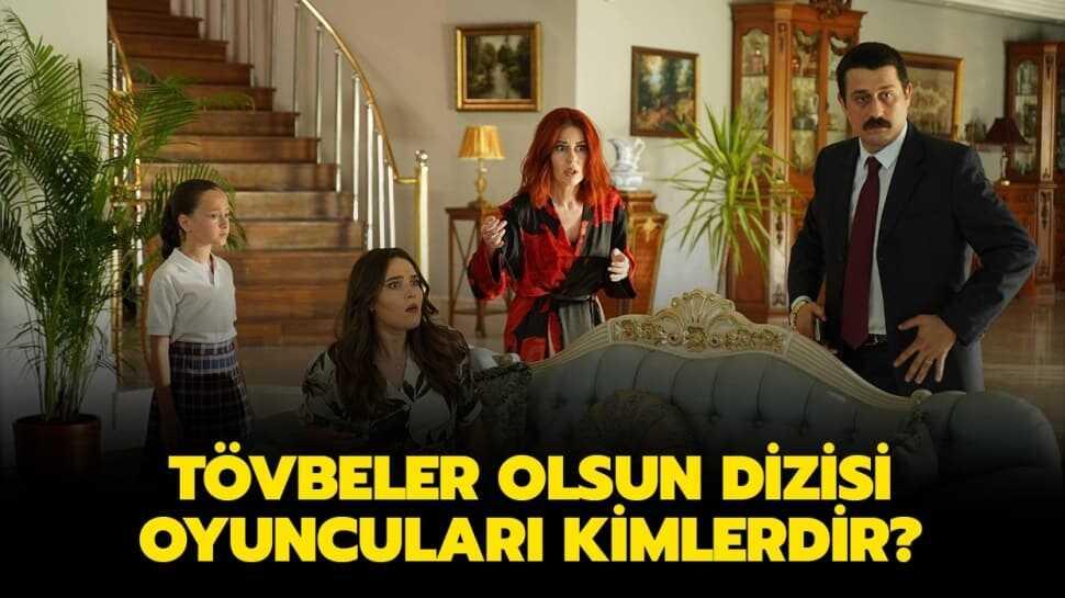 Tövbeler Olsun oyuncuları kimler, konusu nedir" Tövbeler Olsun 2.bölüm fragmanı yayında!