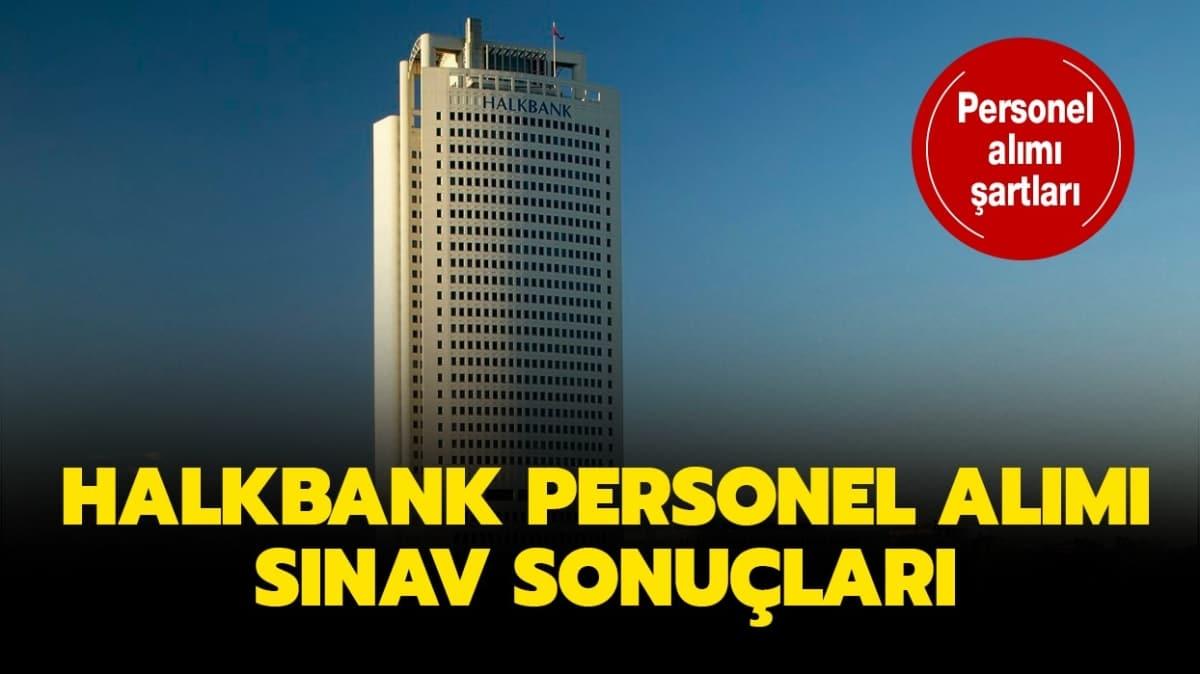 Halkbank snav sonular ne zaman aklanacak" Halkbank personel alm snav sonu tarihi 2020