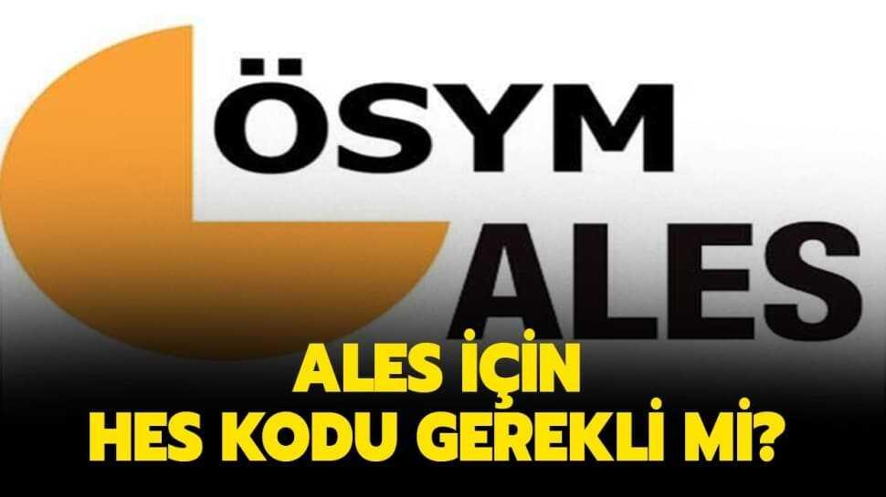 ALES için HES kodu gerekli mi"