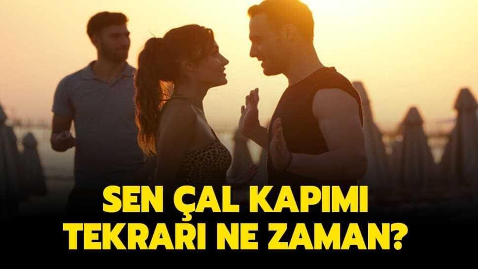 Sen Çal Kapımı tekrarı ne zaman" Sen Çal Kapımı 5. bölüm tekrarı hangi günler var"