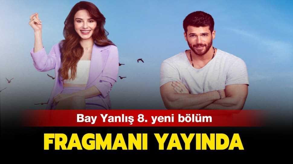 Bay Yanlış 7. bölümde neler yaşandı" Bay Yanlış 8. bölüm yeni fragmanı yayında!