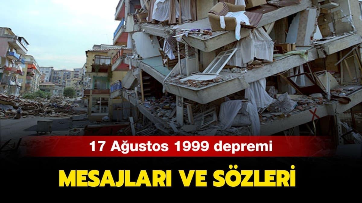 17 Austos mesajlar ve szleri: 17 Austos 1999 depremi ka iddetindeydi, ka kii ld" 