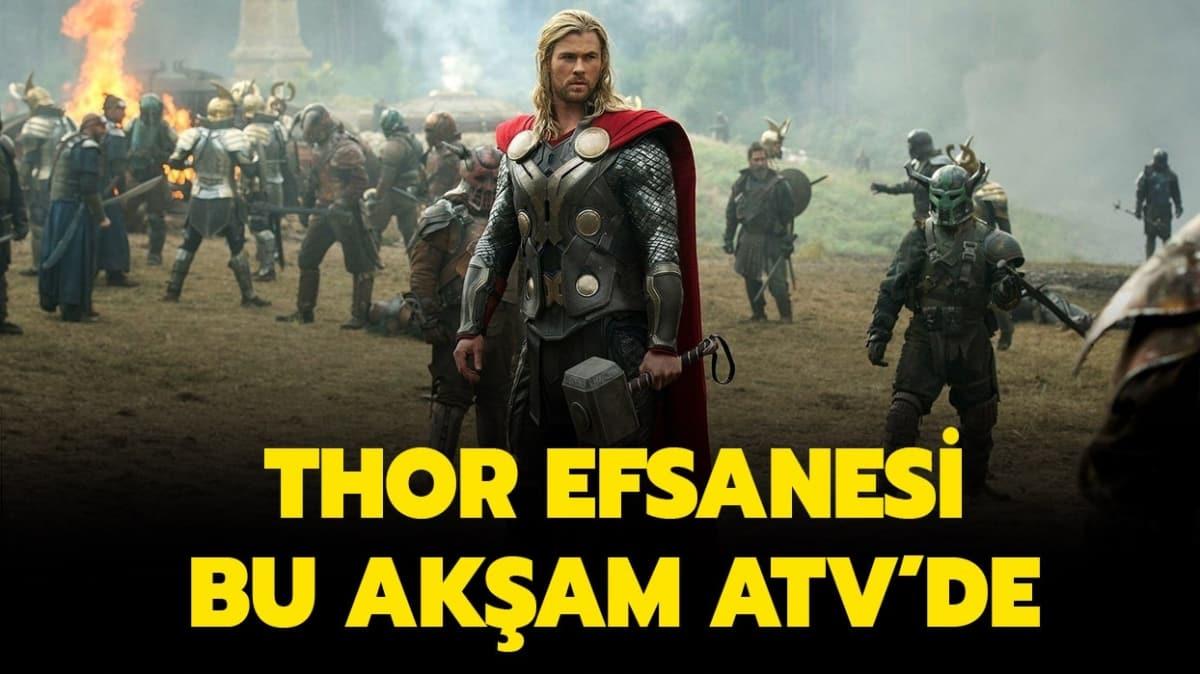 Thor filminin konusu nedir, oyuncular kimlerdir" 19 Austos ATV yayn ak
