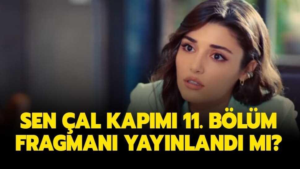 Sen Çal Kapımı 11. bölüm fragmanı yayında! Sen Çal Kapımı 10. bölüm'de neler oldu"
