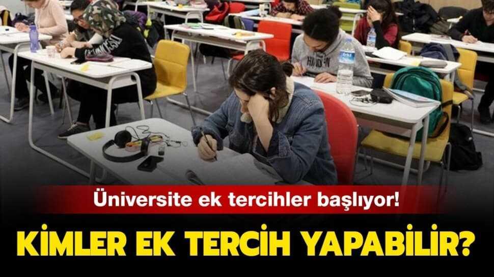 Üniversite ek tercih kimler yapabilir" YKS ek tercih (yerleştirme) kimler yapamaz"