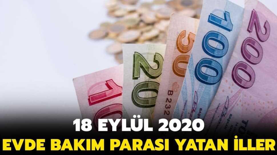 Evde bakım parası hangi illerde yatırıldı? Evde bakım maaşı yatan iller