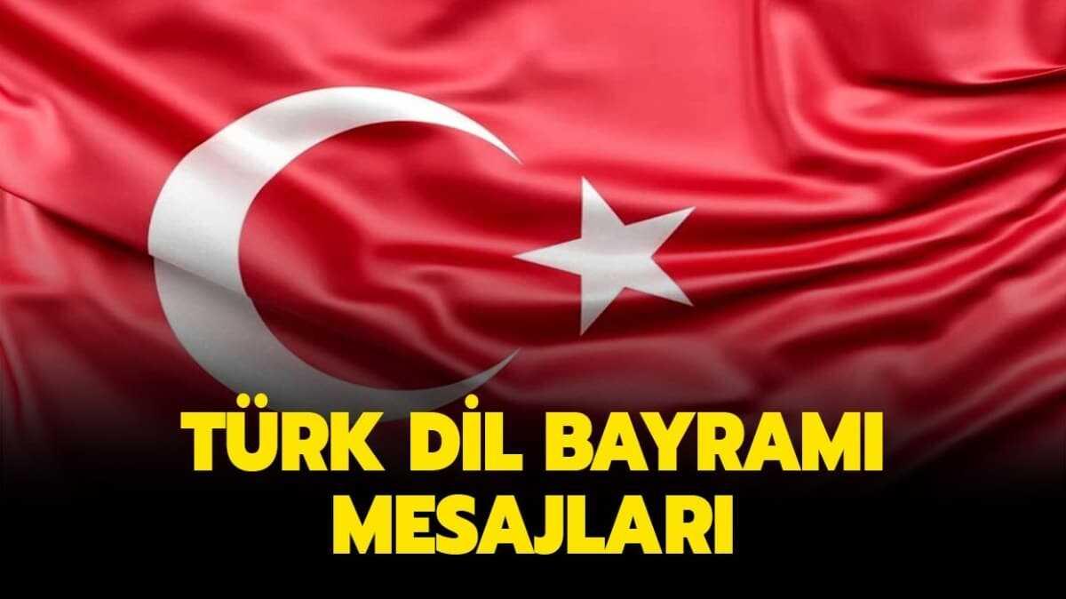 Trk Dil Bayram nedir, ne zaman" Trk Dil Bayram szleri ve kutlama mesajlar!