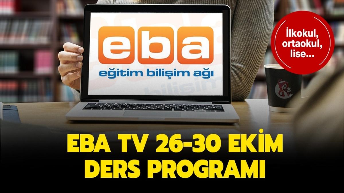 EBA TV 26-30 Ekim ders program bu hafta nasl" TRT EBA ilkokul, ortaokul, lise ders program