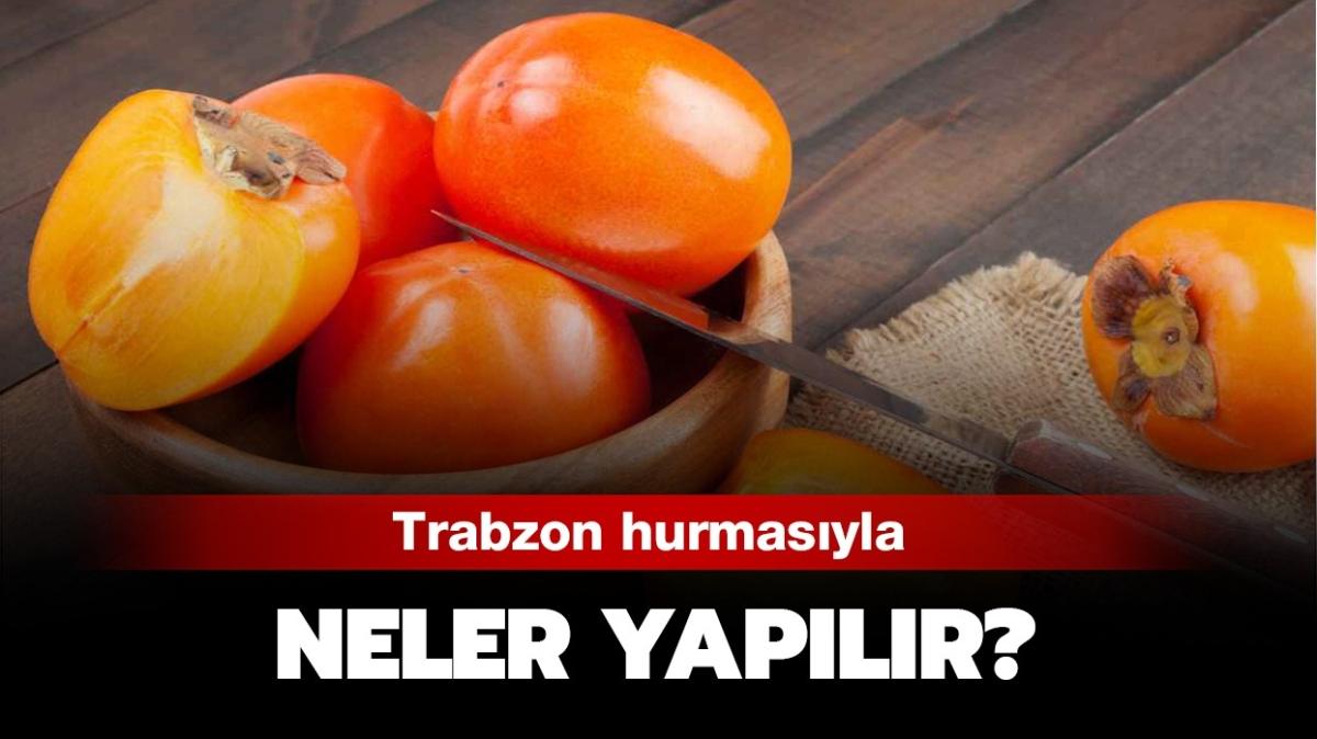 Trabzon hurmas ka kaloridir" Trabzon hurmas yemekleri ve tatllar... 