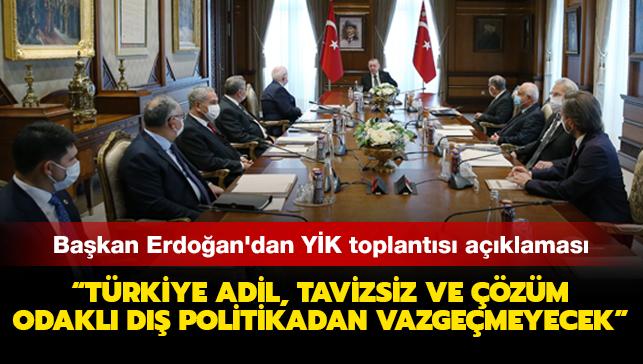 Bakan Erdoan'dan YK toplants aklamas: Trkiye adil, tavizsiz ve zm odakl d politikadan vazgemeyecek