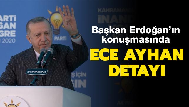 Bakan Erdoan'n konumasnda 'Ece Ayhan' detay