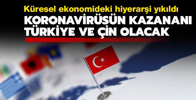 Kresel ekonomideki hiyerari ykld: Koronavirsn kazanan Trkiye ve in olacak