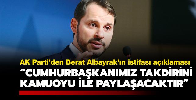 AK Parti'den Berat Albayrak aklamas: Cumhurbakanmz takdirini kamuoyu ile paylaacaktr