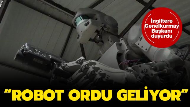 ngiltere Genelkurmay Bakan tarih verdi: Robot ordu geliyor