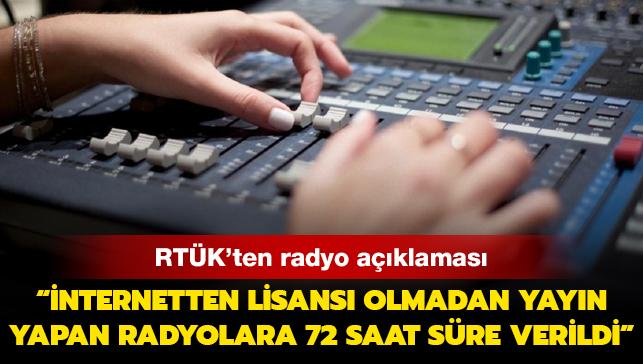 RTK'ten radyo aklamas: nternetten lisans olmadan yayn yapan radyolara 72 saat sre verildi