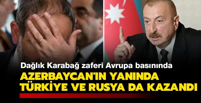 Dalk Karaba zaferi Avrupa basnnda: Azerbaycan'n yannda Trkiye ve Rusya da kazand