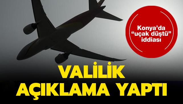 Konya'da uçak düştü iddiası... Valilik açıklama yaptı
