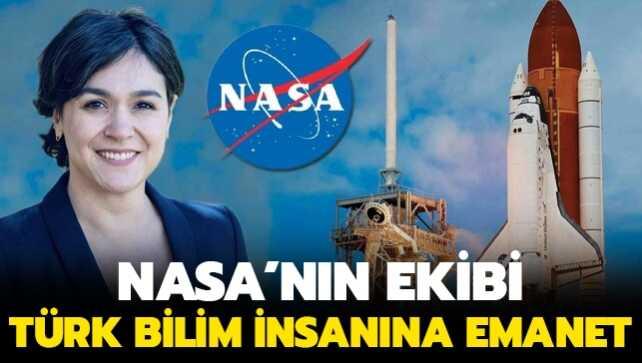 NASA'nın ekibi Türk'e emanet