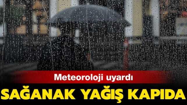 13 Kasım hava durumu: Meteoroloji'den sağanak yağmur uyarısı