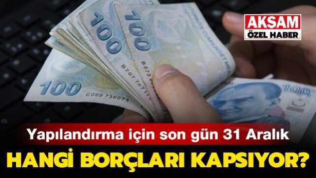 4.5 milyon borçlu için son fırsat 31 Aralık