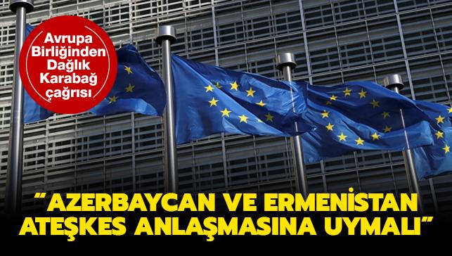 Avrupa Birliinden Dalk Karaba ars: Azerbaycan ve Ermenistan atekes anlamasna uymal