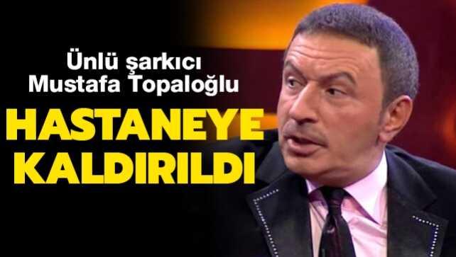 Mustafa Topaloğlu kalp krizi geçirdi!