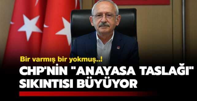 Bir varmış bir yokmuş..! CHP'nin "Anayasa taslağı" sıkıntısı büyüyor
