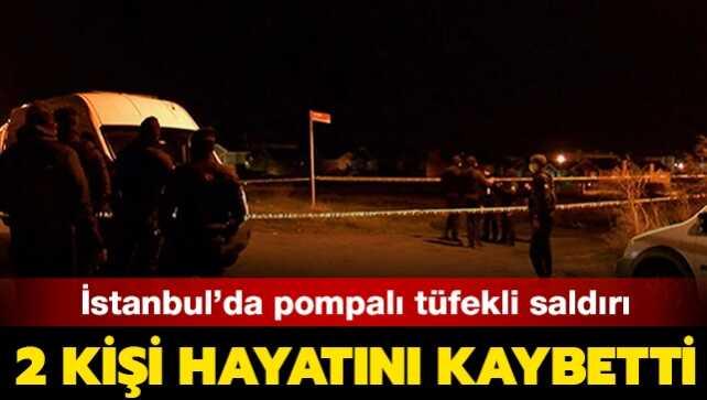 İstanbul Silivri'de pompalı tüfekli saldırı: 2 kişi hayatını kaybetti