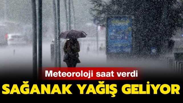 Meteoroloji'den 3 bölge için sağanak yağış uyarısı