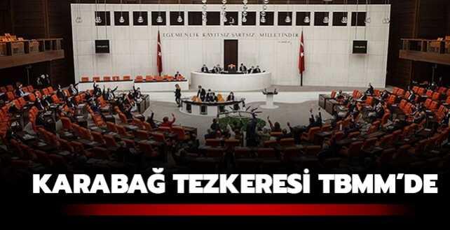 Karabağ tezkeresi TBMM'de