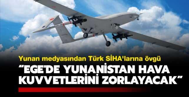Yunan medyasından Türk SİHA'larına övgü: Ege'de Yunan Hava Kuvvetlerini zorlayacak