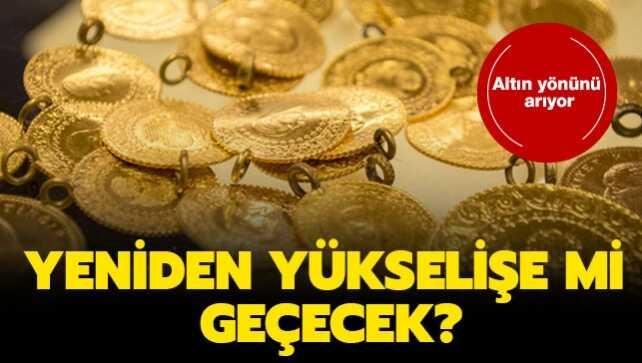 Altın fiyatlarındaki yükseliş sürecek mi" Çeyrek altın, gram altın fiyatlarında son durum...