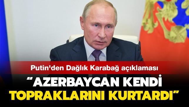 Rusya Devlet Bakan Putin Dalk Karaba aklamas: Azerbaycan kendi topraklarn kurtard