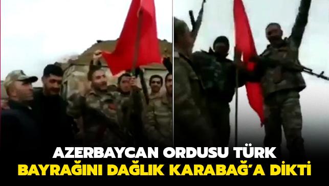 Azerbaycan ordusu Trk bayran Karaba'a dikti