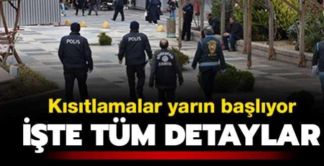 Kısıtlamalar yarın başlıyor