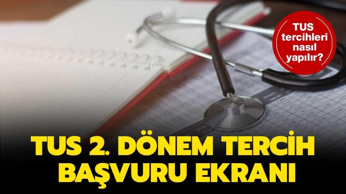 TUS tercihleri balad! TUS 2. dnem tercih ekran 2020...