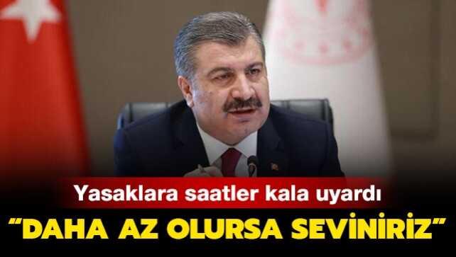 Bakan Koca'dan gençlere mesaj: Daha az olursa seviniriz