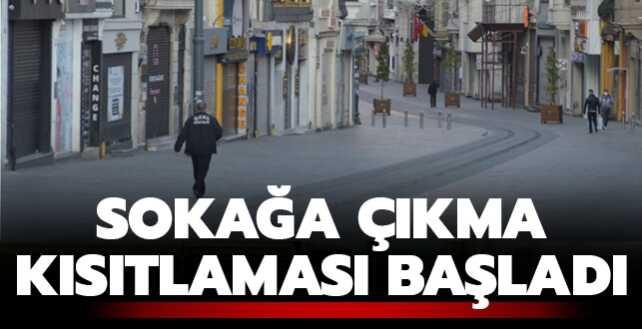 Türkiye genelinde sokağa çıkma kısıtlaması başladı
