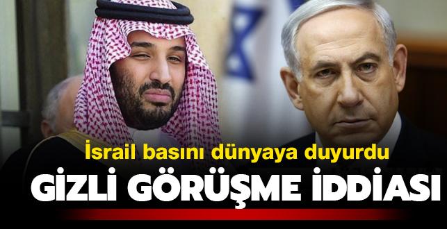 srail gazetesi: Netanyahu, Suudi Arabistan'a giderek Veliaht Prens Bin Selman'la grt 