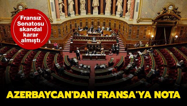 Azerbaycan'dan Fransa'ya nota... Fransz Senatosu skandal karar almt