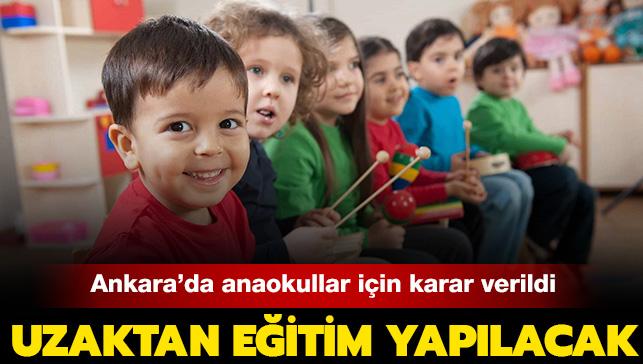 Ankara'da okul öncesi eğitim-öğretim uzaktan yapılacak