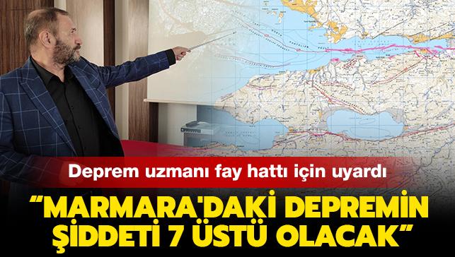 Deprem uzmanından fay hattı uyarısı: Marmara'daki depremin şiddeti 7 üstü olacak!