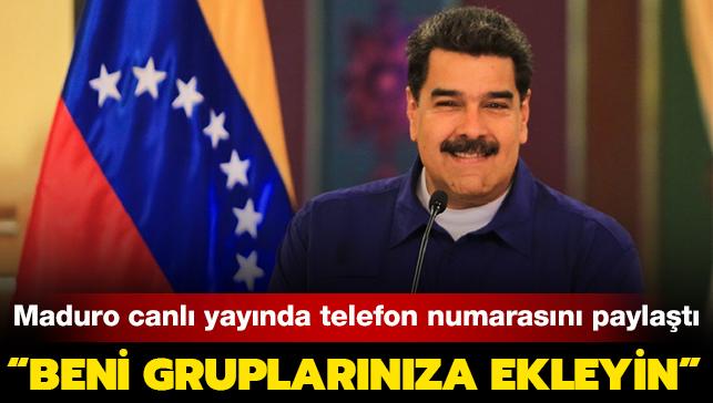 Venezuela lideri Maduro canl yaynda telefon numarasn paylat: Beni gruplarnza ekleyin