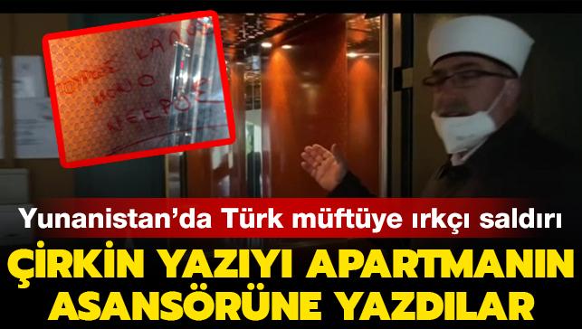 Yunanistan'da Trk mftye rk saldr: irkin yazy apartmann asansrne yazdlar