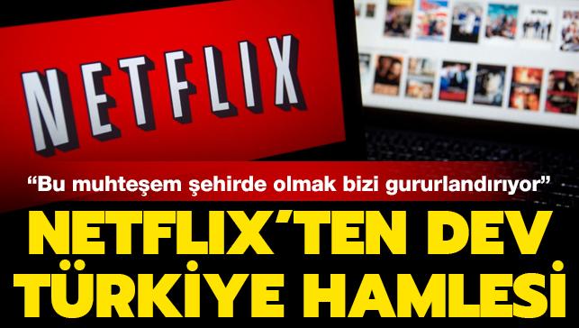 Netflix'ten dev Trkiye hamlesi: stanbul'a geliyor